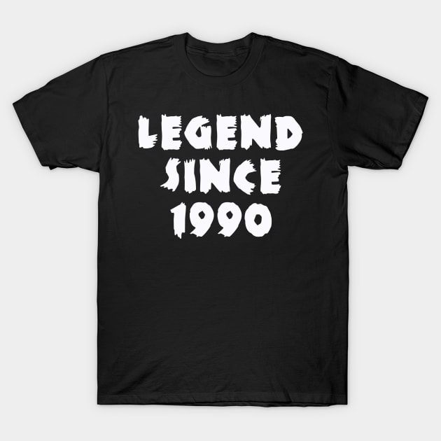 legend since 1990 T-Shirt by MBRK-Store